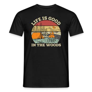 Life Is Good In The Woods Woods Zitate - Männer T-Shirt - Schwarz - Vorne - AI Model Male 178 light (178cm)
