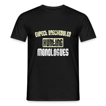 Expect unscheduled Hunting monologues - Männer T-Shirt - Schwarz - Vorne - AI Model Male 178 light (178cm)