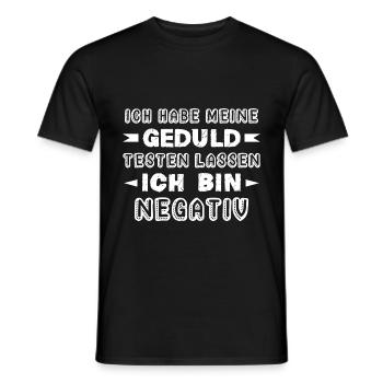 Ich habe meine Geduld testen lassen Ich bin Negati - Männer T-Shirt - Schwarz - Vorne - AI Model Male 178 light (178cm)