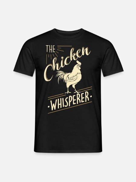 The Chicken Whisperer - Hühner Landwirt Bäuerin - Mænd T-shirt - sort