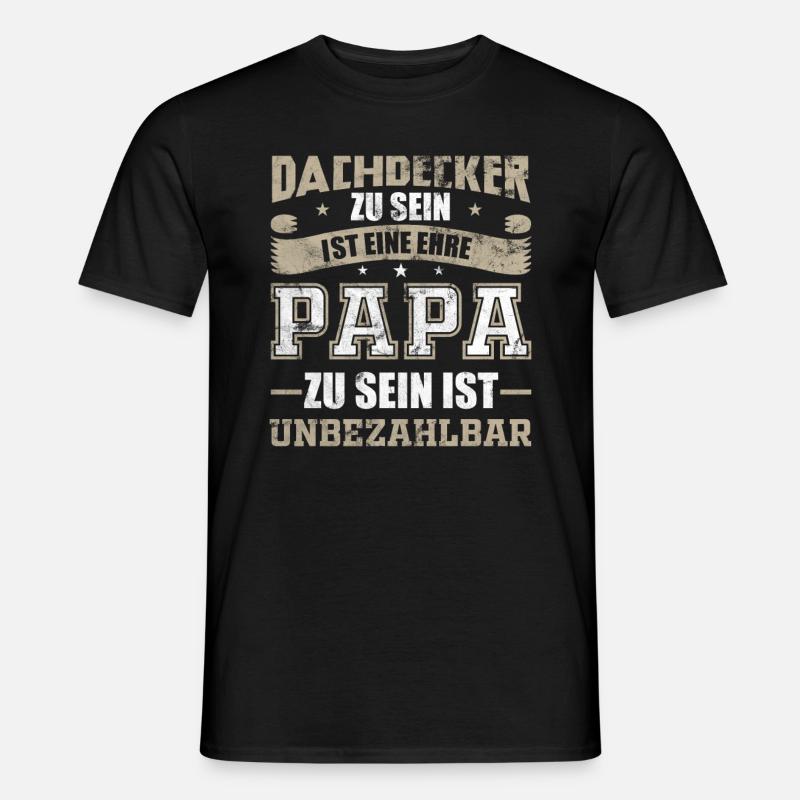 Dachdecker Papa Vater Geschenk - Männer T-Shirt - Schwarz