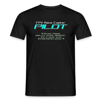 FPV Race Copter PILOT not drone ;) - Men's T-Shirt - black - Front - AI Model Male 178 light (178cm)