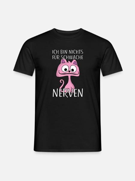 Schwache Nerven - Katze - pink frech lustig Slogan - Männer T-Shirt - Schwarz