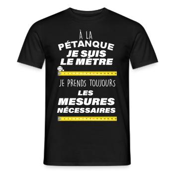 A la Pétanque je suis le mètre tee-shirt Cadeau - T-shirt homme - noir - Devant - AI Model Male 178 light (178cm)