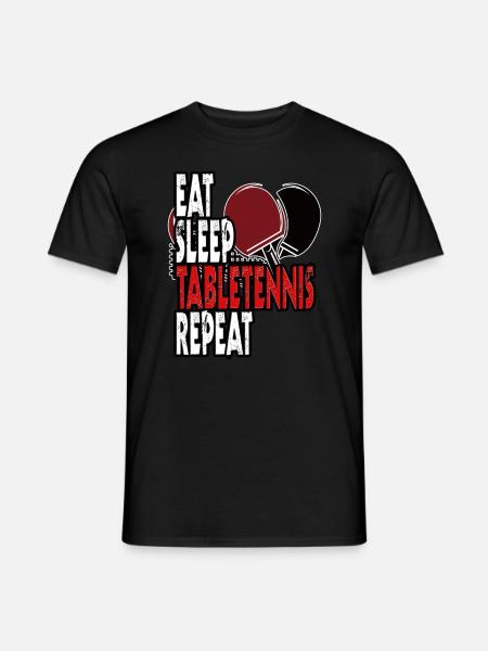 EAT SLEEP Table Tennis REPEAT - Player Trainer Gift - Men's T-Shirt - black