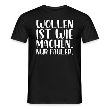 Wollen ist wie machen nur fauler - Männer T-Shirt - Schwarz - Vorne - AI Model Male 178 light (178cm)