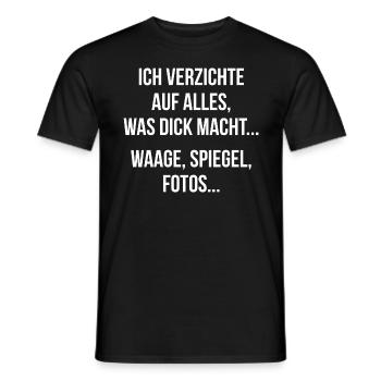 Ich verzichte auf alles was dick macht Waage Fotos - Männer T-Shirt - Schwarz - Vorne - AI Model Male 178 light (178cm)
