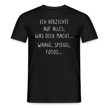 Ich verzichte auf alles was dick macht Waage Fotos - Männer T-Shirt - Schwarz - Vorne - AI Model Male 178 light (178cm)