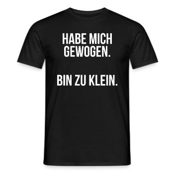 Habe mich gewogen bin zu klein - Männer T-Shirt - Schwarz - Vorne - AI Model Male 178 light (178cm)