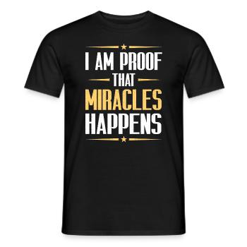 I Am Proof That Miracles Happen Christian - Männer T-Shirt - Schwarz - Vorne - AI Model Male 178 light (178cm)