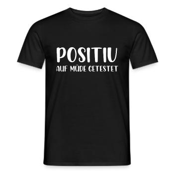 Positiv auf müde getestet - Männer T-Shirt - Schwarz - Vorne - AI Model Male 178 light (178cm)