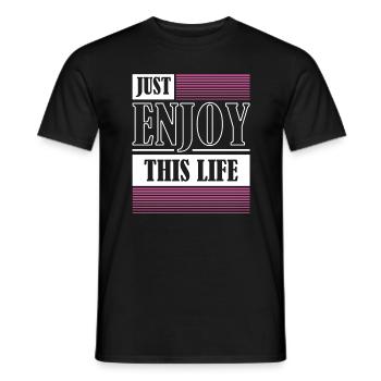 Just Enjoy This Life - Men's T-Shirt - black - Front - AI Model Male 178 light (178cm)