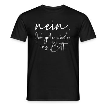 Nein ich gehe wieder ins Bett - Männer T-Shirt - Schwarz - Vorne - AI Model Male 178 light (178cm)