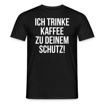 Ich trinke Kaffee zu deinem Schutz - Männer T-Shirt - Schwarz - Vorne - AI Model Male 178 light (178cm)