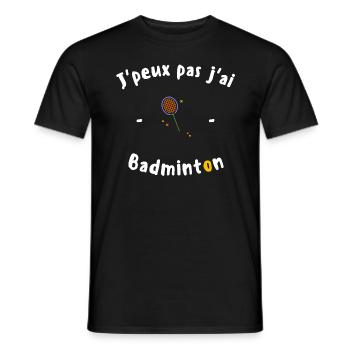 J peux pas j ai Badminton - T-shirt homme - noir - Devant - AI Model Male 178 light (178cm)