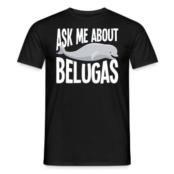 Beluga Whale Beluga Whale Whale Watching Dolphin Dolphin - Men's T-Shirt - black - Front - AI Model Male 178 light (178cm)