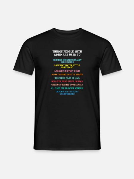 ADHS ADHD Aufmerksamkeit Defizit Geschenk - Männer T-Shirt - Schwarz