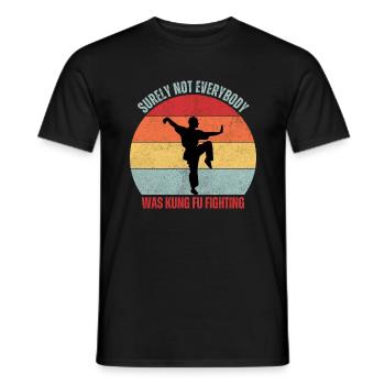 Sicherlich hat nicht jeder Kung Fu gekämpft - Männer T-Shirt - Schwarz - Vorne - AI Model Male 178 light (178cm)