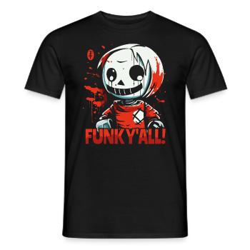 Funked you all! Horror doll fed up - Men's T-Shirt - black - Front - AI Model Male 178 light (178cm)
