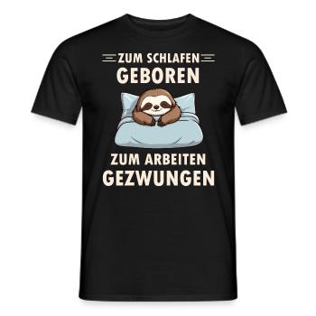 Zum schlafen geboren ein lustiger Faultier schläft - Männer T-Shirt - Schwarz - Vorne - AI Model Male 178 light (178cm)