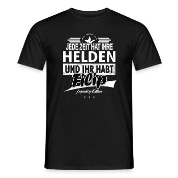 Jede Zeit hat Ihre Helden Ihr habt Filip - Männer T-Shirt - Schwarz - Vorne - AI Model Male 178 light (178cm)