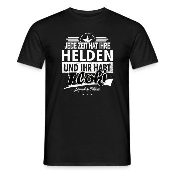 Jede Zeit hat Ihre Helden Ihr habt Floki - Männer T-Shirt - Schwarz - Vorne - AI Model Male 178 light (178cm)