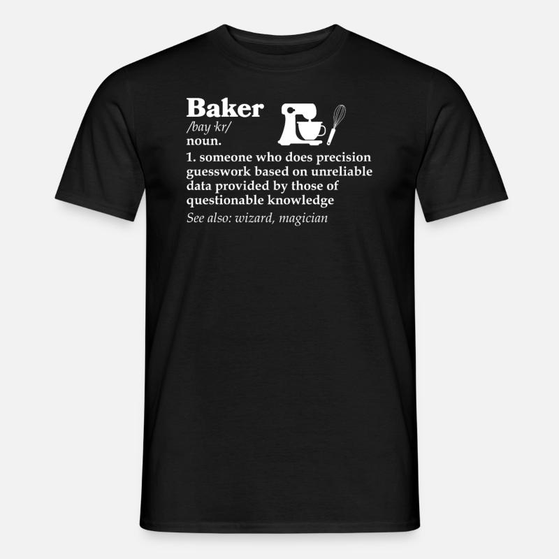 Baker Bakery Bakery Baking Gift - Men's T-Shirt - black