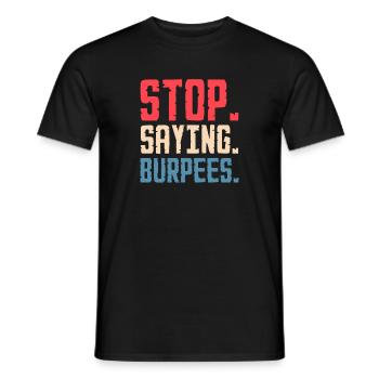 Burpees Fitness Burpee Cadeau de musculation - T-shirt homme - noir - Devant - AI Model Male 178 light (178cm)