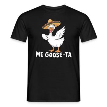 Me Goose-ta Lustige Gans im Sombrero Design - Männer T-Shirt - Schwarz - Vorne - AI Model Male 178 light (178cm)