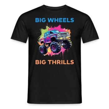 Big Wheels big thrills funny Truck Cars Sayings - Männer T-Shirt - Schwarz - Vorne - AI Model Male 178 light (178cm)