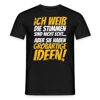 ICH WEIß DIE STIMMEN SIND NICHT ECHT - Männer T-Shirt - Schwarz - Vorne - AI Model Male 178 light (178cm)