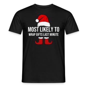 Most Likely To Wrap Gifts Last Minute - Männer T-Shirt - Schwarz - Vorne - AI Model Male 178 light (178cm)