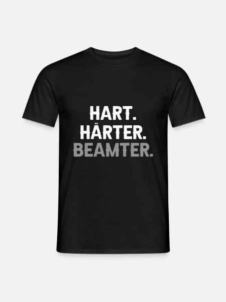 Hart Härter Beamter - Beamten Geschenk - Männer T-Shirt - Schwarz
