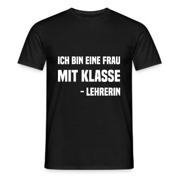ich bin eine Frau mit Klasse - Lehrerin - Männer T-Shirt - Schwarz - Vorne - AI Model Male 178 light (178cm)