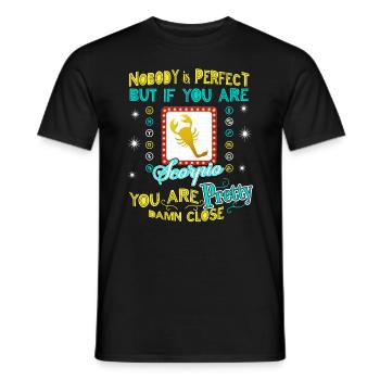 Retro Nobody is Perfect but if you are Scorpio - Men's T-Shirt - black - Front - AI Model Male 178 light (178cm)