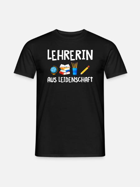 Lehrerin aus Leidenschaft - Männer T-Shirt - Schwarz