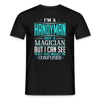 Ich bin ein Handwerker, kein Zauberer, aber ich kann sehen warum - Männer T-Shirt - Schwarz - Vorne - AI Model Male 178 light (178cm)