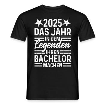 2025 - Jahr in dem Legenden ihren Bachelor machen - Männer T-Shirt - Schwarz - Vorne - AI Model Male 178 light (178cm)