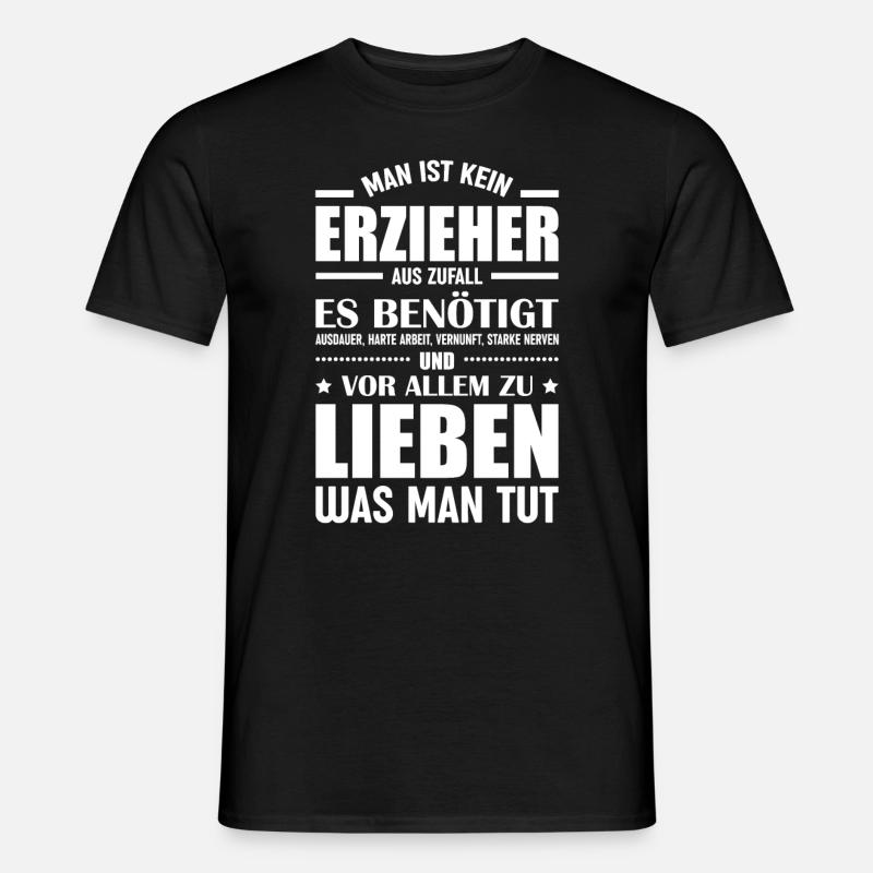 Erzieher Spruch Kindergarten - Männer T-Shirt - Schwarz