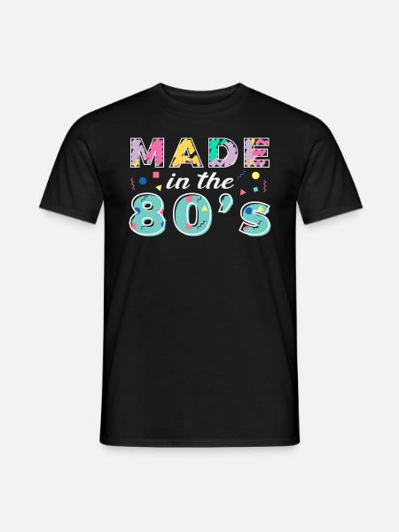 Made In The 80s Retro Karneval 80er Mottoparty - Männer T-Shirt - Schwarz