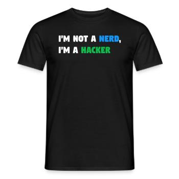 Im Not a Nerd, I'm a Hacker! #TechLife - Männer T-Shirt - Schwarz - Vorne - AI Model Male 178 light (178cm)