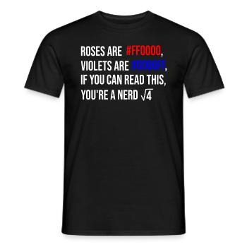 Roses are red, violets are blue - nerd edition - Männer T-Shirt - Schwarz - Vorne - AI Model Male 178 light (178cm)