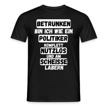 BETRUNKEN BIN ICH WIE EIN POLITIKER - Männer T-Shirt - Schwarz - Vorne - AI Model Male 178 light (178cm)