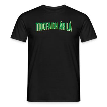 Tiocfaidh ár lá Our Day Will Come - Men's T-Shirt - black - Front - AI Model Male 178 light (178cm)