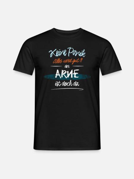 Arne - Keine Panik. Alles wird gut - Männer T-Shirt - Schwarz