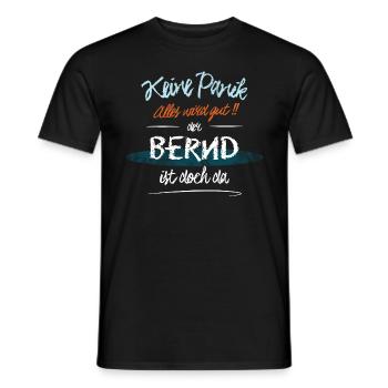 Bernd - Keine Panik. Alles wird gut - Männer T-Shirt - Schwarz - Vorne - AI Model Male 178 light (178cm)
