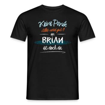 Brian - Keine Panik. Alles wird gut - Männer T-Shirt - Schwarz - Vorne - AI Model Male 178 light (178cm)