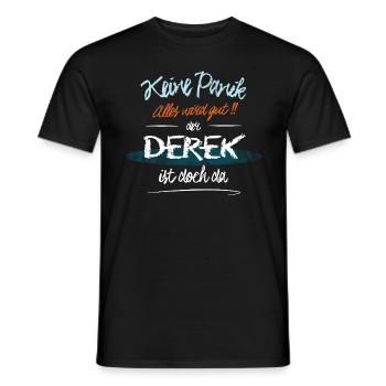 Derek - Keine Panik. Alles wird gut - Männer T-Shirt - Schwarz - Vorne - AI Model Male 178 light (178cm)