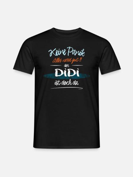Didi - Keine Panik. Alles wird gut - Männer T-Shirt - Schwarz