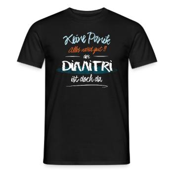 Dimitri - Keine Panik. Alles wird gut - Männer T-Shirt - Schwarz - Vorne - AI Model Male 178 light (178cm)